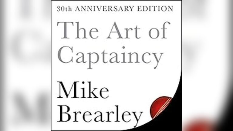 Mike Brearley “The Art of Captaincy” Audiobook: What Every Cricket Captain Must Hear